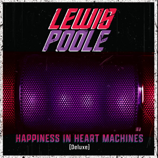 Happiness In Heart Machines (18-Track Deluxe Version)
