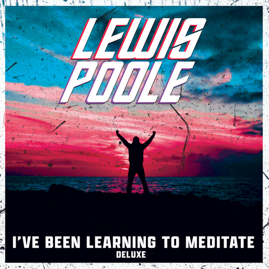 I've Been Learning To Meditate (16-Track Deluxe Version)